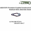 ARISTON Premium Fondital kondenzációs, Radiant R2K elektróda tömítés